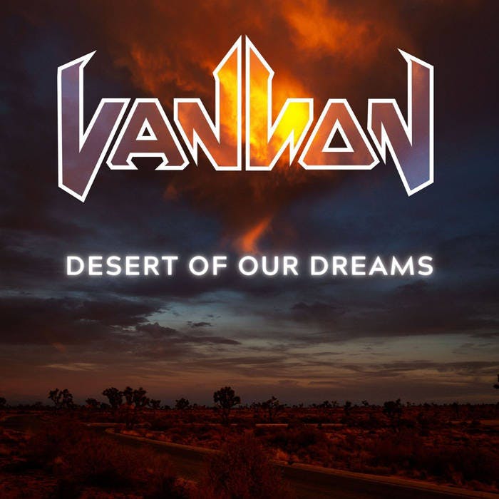 Music News: Vannon Desert of Our Dreams